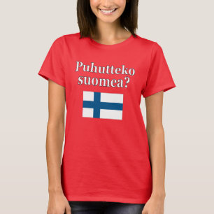 T-shirt Do you speak finnish ? Flag