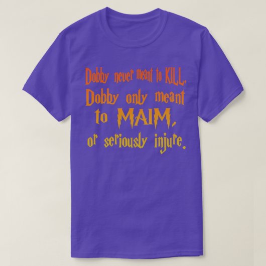 T-shirt Dobby n'a jamais eu l'intention de KLL (Design devant)
