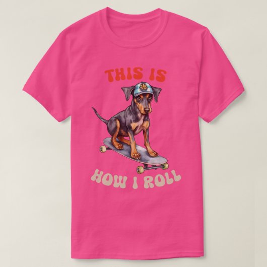 T-shirt Doberman C'Est Comme Ça Que Je Roule (Design devant)