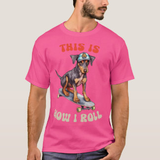 T-shirt Doberman C'Est Comme Ça Que Je Roule
