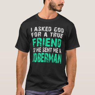 T-shirt Doberman Chien Doberman Véritable Ami