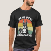 T-shirt Doberman Chien Pew Pew Madafakas Crazy 1106 (Devant)