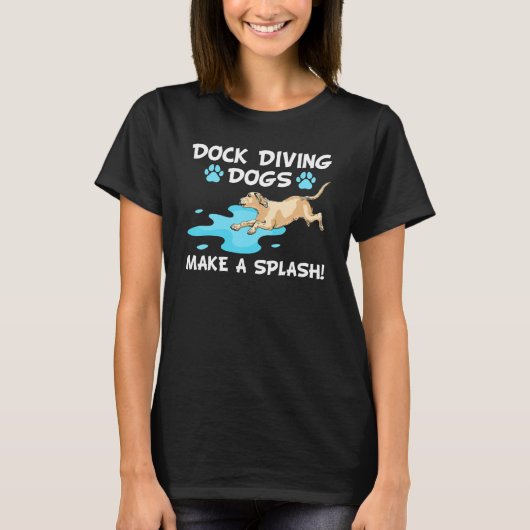 T-shirt Dock Diving Dogs Faites un Splash! Amoureux des ch (Devant)