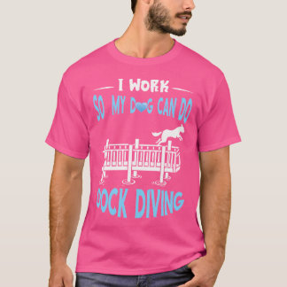 T-shirt Dock Plongée I Work Dog Dock Jumping Canine Water