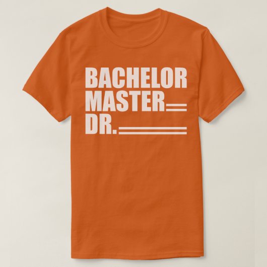 T-shirt Docteur Bachelor Maître Dr w (Design devant)