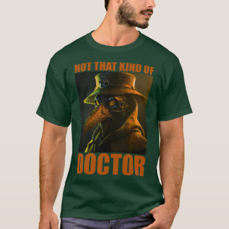 T-shirt Docteur Docteurs Médecine Étudiante Parrainage Doc