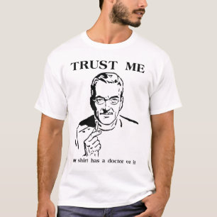 T-shirt Docteur drôle Shirt Humor de Faites-moi confiance