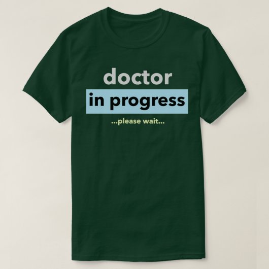 T-shirt Docteur en cours Veuillez patienter la conception (Design devant)