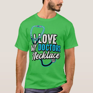 T-shirt Docteur J'Aime Mon Docteur Collier