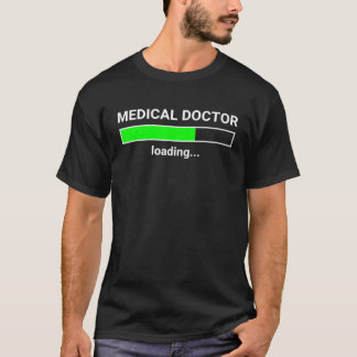 T-shirt Docteur Médicale Chargement Funny Med School Major