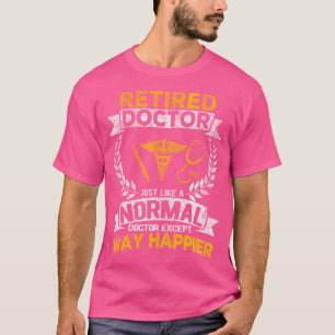 T-shirt Docteur Retraité Comme Un Docteur Retro Normal