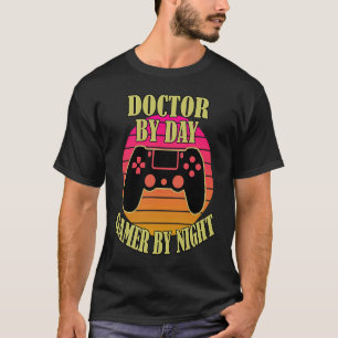 T-shirt Doctor By Day Gamer By Night Video Game Control