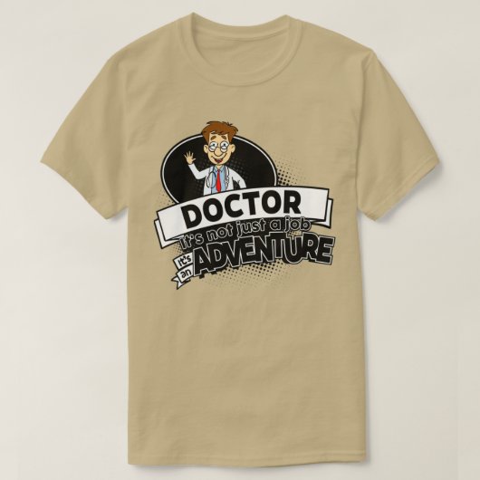 T-shirt Doctor Not a job but an Adventure 5 (Design devant)