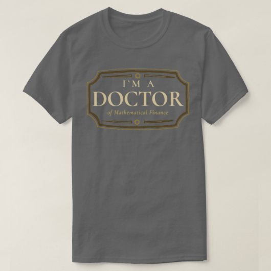 T-shirt Doctorat en finances mathématique Diplôme de docto (Design devant)