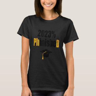 T-shirt Doctorat étudiant 2023 Phinished Doctorat Distr