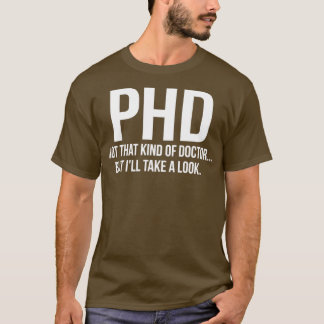 T-shirt Doctorat Pas Ce Genre De Docteur, Mais Je Vais Reg