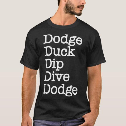 T-shirt Dodge Duck Dip Dive Dodge Funny Dodgeball laborato (Devant)