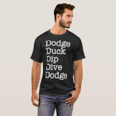 T-shirt Dodge Duck Dip Dive Dodge Funny Dodgeball laborato (Devant entier)