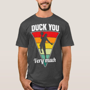 T-shirt Dodgeball Duck Vous Beaucoup