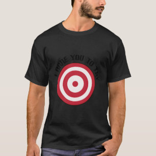T-shirt Dodgeball Je T'Ose Avec Bulls-Eye Cible Sur Chatte