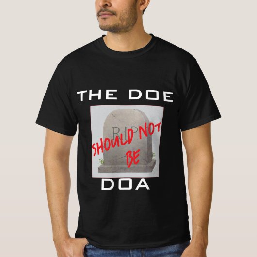 T-shirt DOE not DOA—Soutenir l'éducation publique dans le  (Devant)