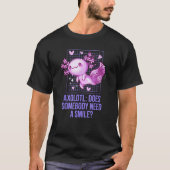 T-shirt Does Somebody Need a Smile Axolotl Salamander Axol (Devant)