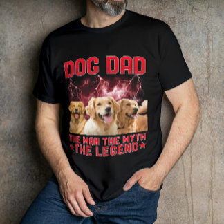 T-shirt Dog Dad The Man The Myth The Legend - Personalized