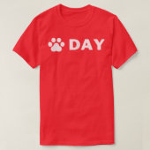 T-shirt Dog Day Love chien's paw dogapparel Chien chiot ch (Design devant)