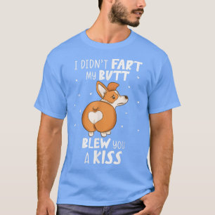 T-shirt Dog Lover FunnyCorgi Showing Butt Blowing Kiss