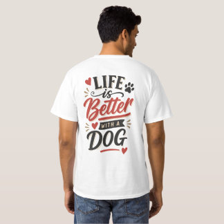 T-shirt Dog Lover Wall Art - Life is Better with a Dog Red