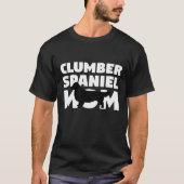 T-shirt Dog Mother Clumber Spaniel Maman Funny Clumber (Devant)