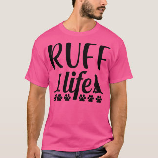 T-shirt dog mum is ruff ruff lifedog life funny dog i love
