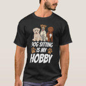 T-shirt Dog Sitting Est Mon Hobby Job Sitter Chiens Puppy (Devant)