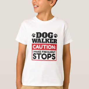 T-shirt Dog Walker Attention Je Fais Des Arrêts Fréquents