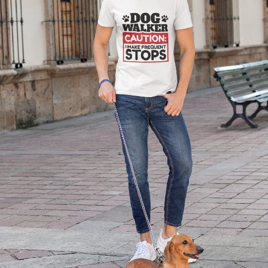 T-shirt Dog Walker Attention Je Fais Des Arrêts Fréquents