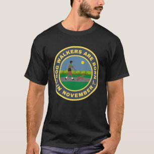 T-shirt Dog Walkers sont nés en novembre design alternatif