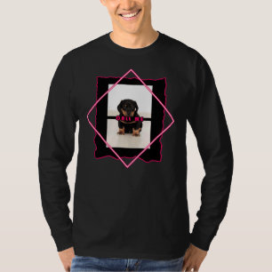 T-shirt Doggy Wink Call Me Rose Frames Rottweiler