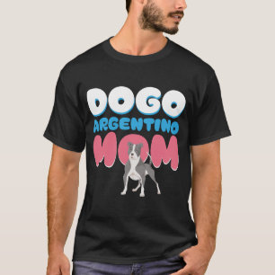 T-shirt Dogo Argentino Mère Propriétaire de Dogo A