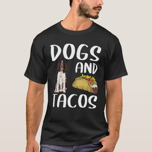 T-shirt Dogs And Tacos English Springer Spaniel Mexican Fo (Devant)