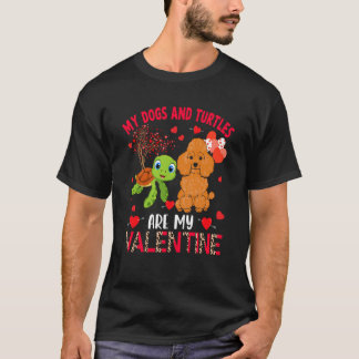 T-shirt Dogs And Turtles Are My Valentine Poodle With Turt