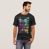 T-shirt Dogs Books And Coffee  Coffee Drinker Book Nerds   (Devant entier)