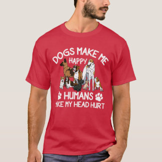 T-shirt Dogs Make Me Happy Humans Make My Head Hurt retro