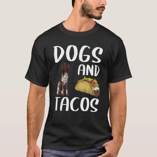 T-shirt Dogs & Tacos German Shorthaired Pointer Mexican Fo (Devant)