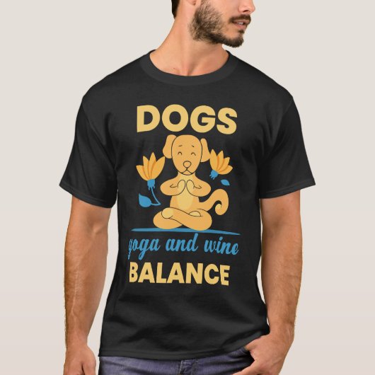 T-shirt DOGS Yoga Vin Balance exercice de méditation et re (Devant)