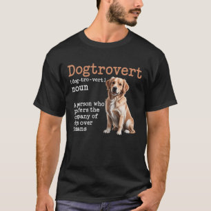 T-shirt Dogtrovert Définition Personne Préfère La Société