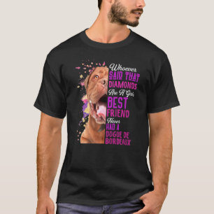 T-shirt Dogue De Bordeaux Sont Une Fille Meilleur Ami Chie