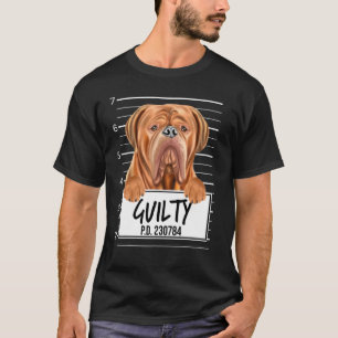 T-shirt Dogues De Bordeaux Mugshot Chien coupable