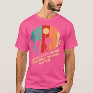 T-shirt Doit Garder Randonnée Motivation Devis Hiker Inspi