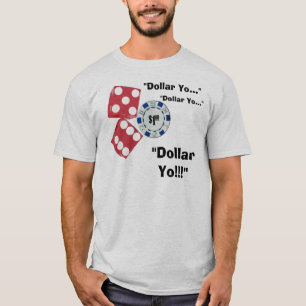 T-shirt Dollar Yo !