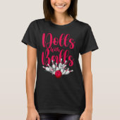 T-shirt Dolls With Balls Women Girls Bowling Team (Devant)